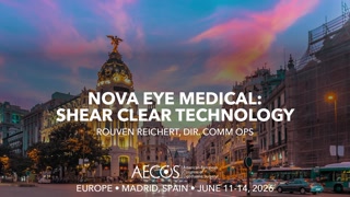 Nova Eye Medical- Shear Clear Technology
